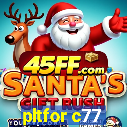 pltfor c77